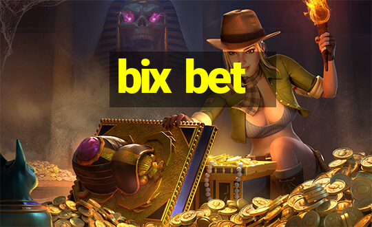 bix bet