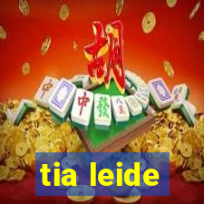 tia leide