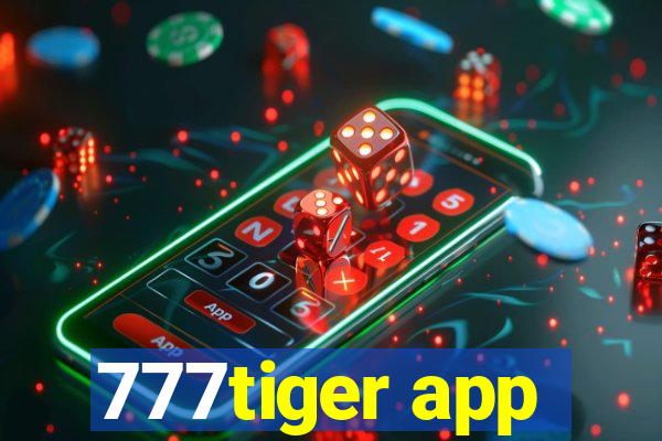 777tiger app