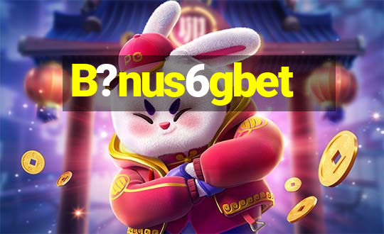 B?nus6gbet