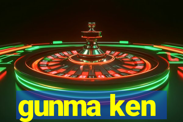 gunma ken