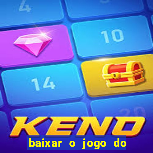 baixar o jogo do tigrinho original