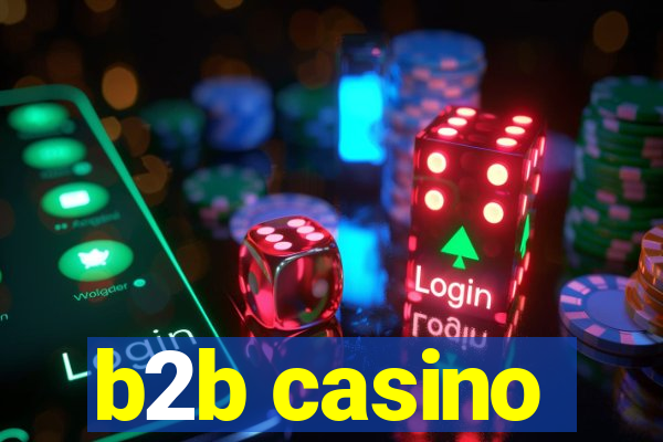 b2b casino