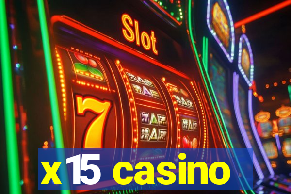 x15 casino