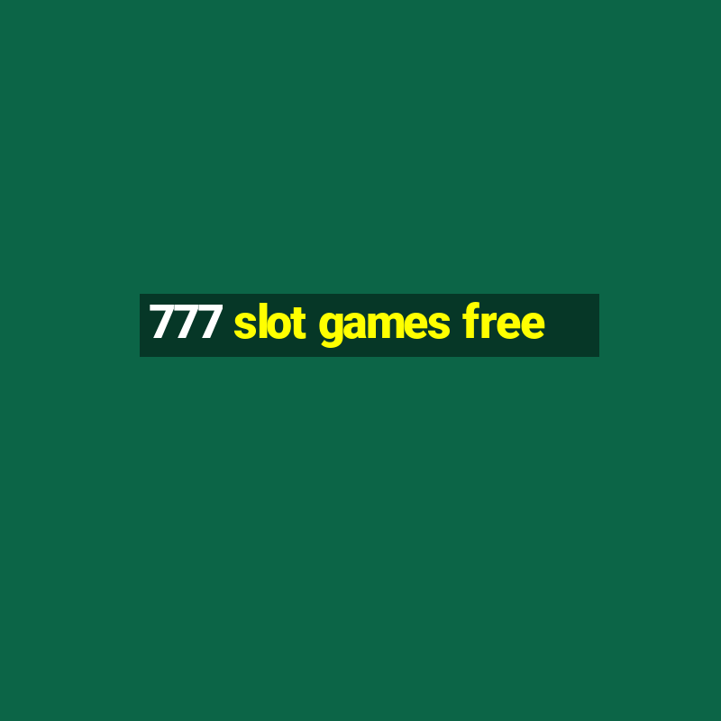 777 slot games free