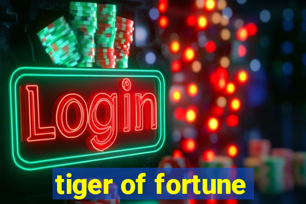 tiger of fortune