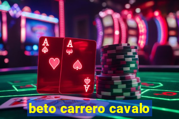 beto carrero cavalo