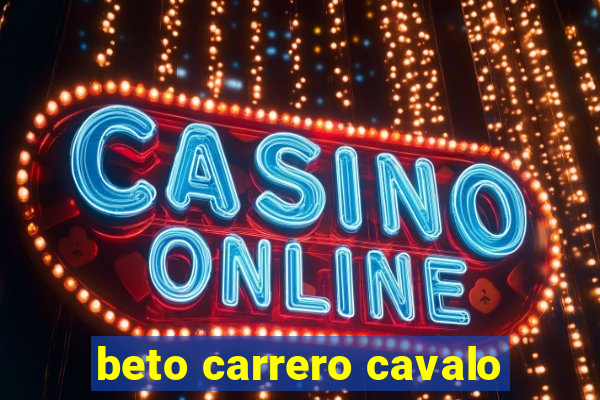 beto carrero cavalo