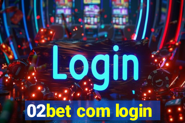 02bet com login