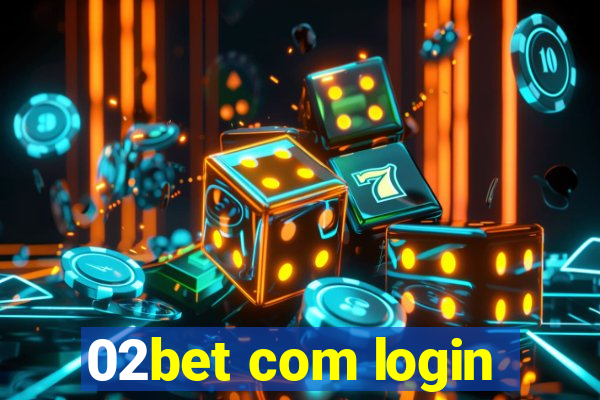 02bet com login