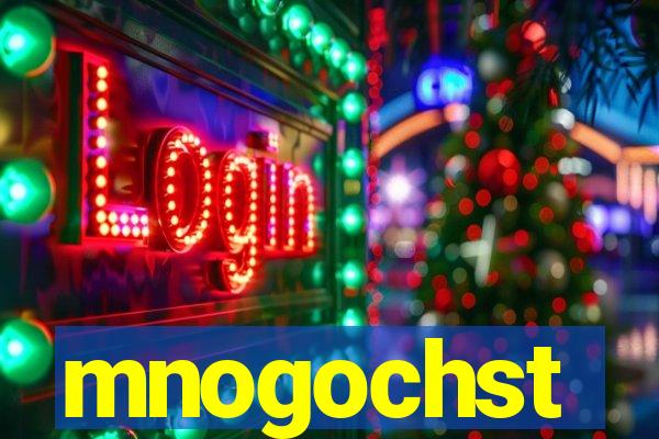 mnogochst