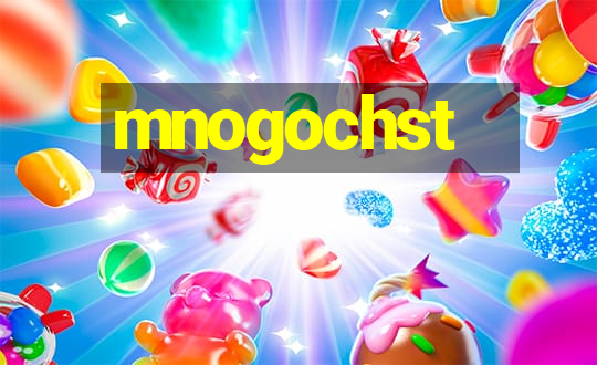 mnogochst