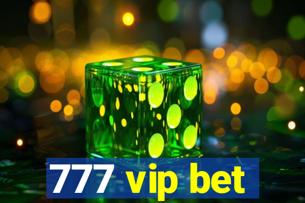 777 vip bet