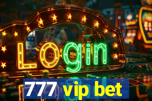 777 vip bet