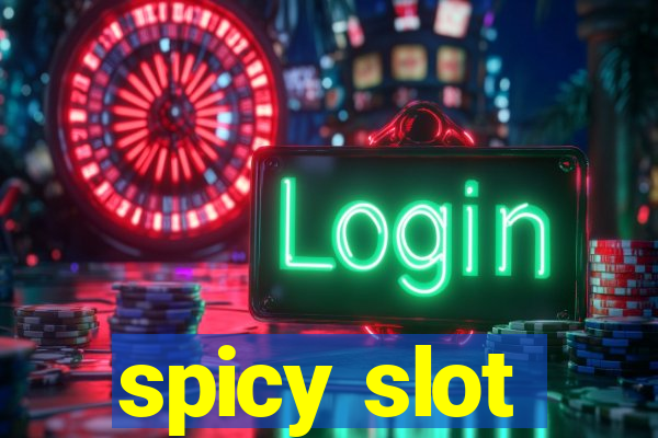 spicy slot