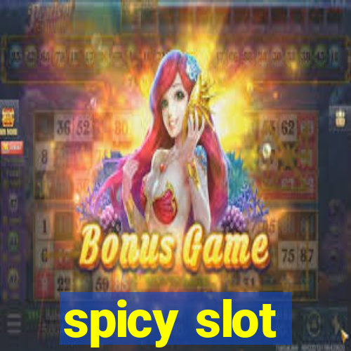 spicy slot