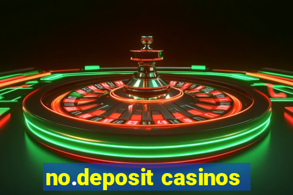 no.deposit casinos