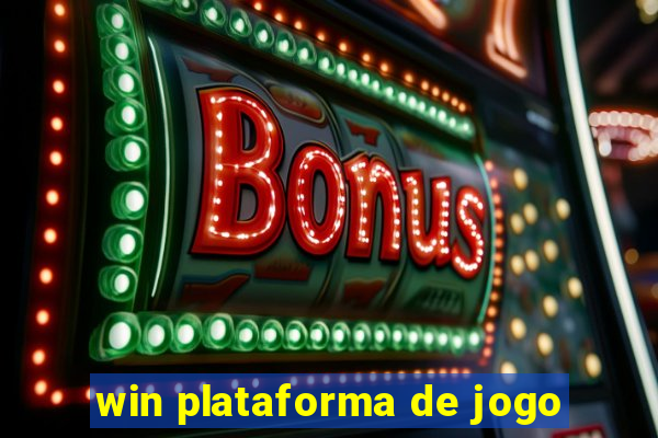 win plataforma de jogo