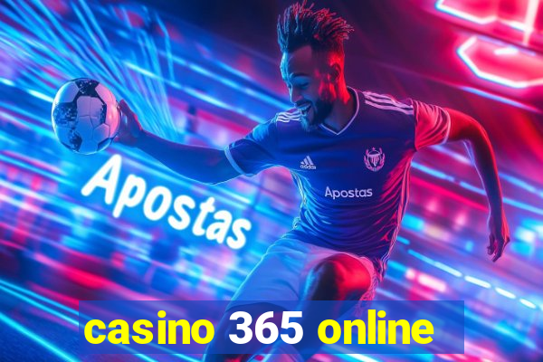 casino 365 online