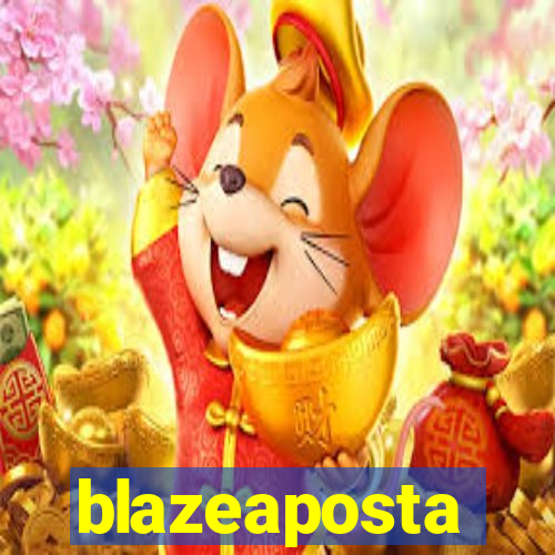 blazeaposta