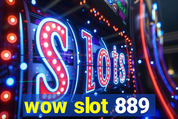 wow slot 889