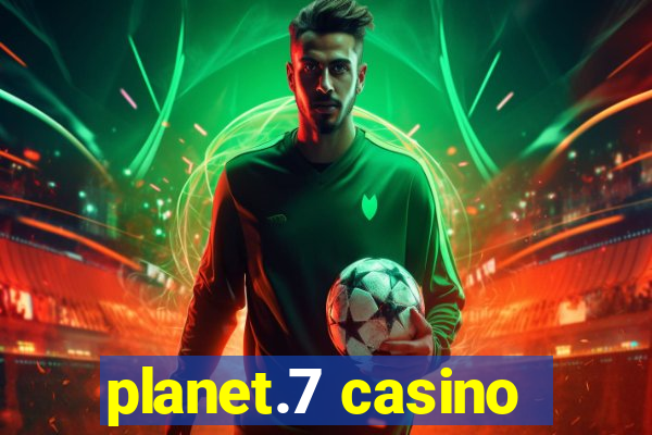 planet.7 casino