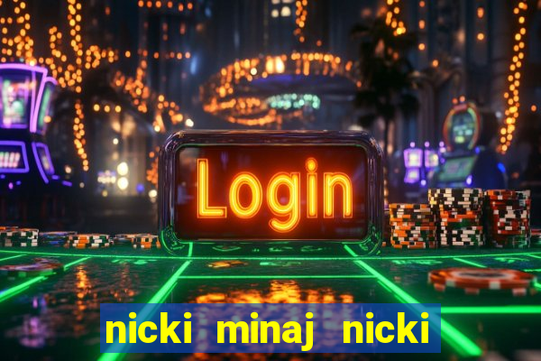 nicki minaj nicki minaj anaconda