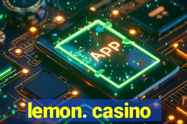 lemon. casino