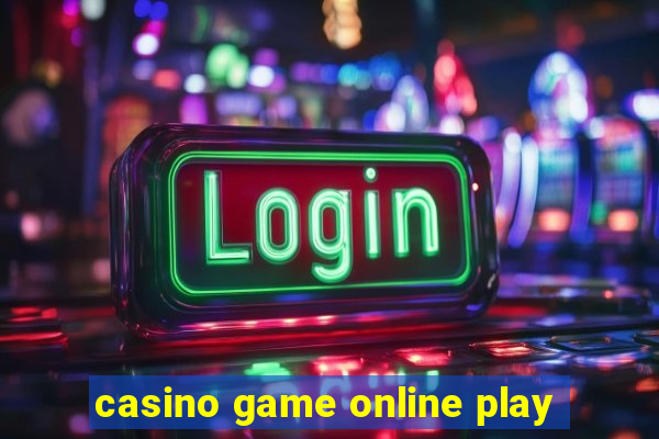 casino game online play