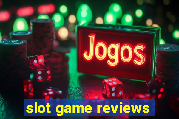 slot game reviews