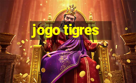 jogo tigres