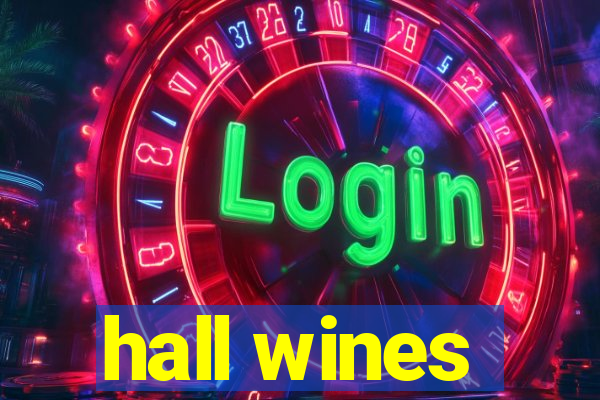 hall wines