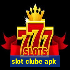 slot clube apk