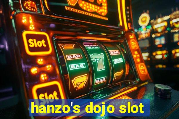 hanzo's dojo slot