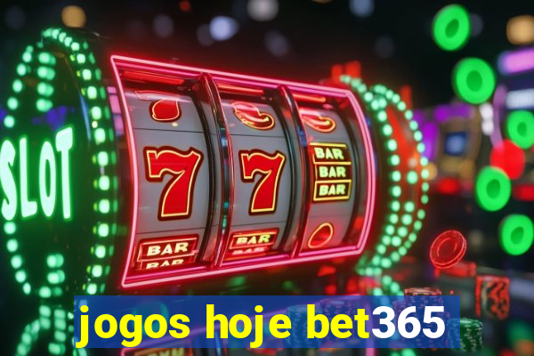 jogos hoje bet365