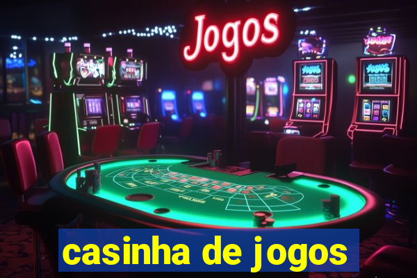 casinha de jogos