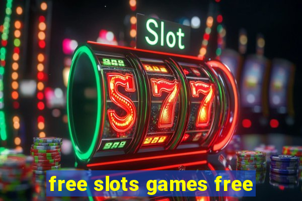 free slots games free