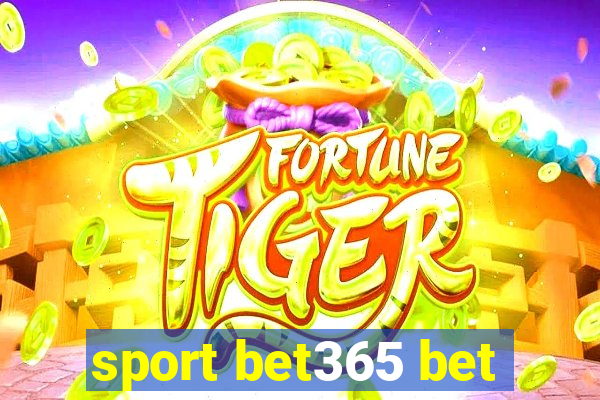 sport bet365 bet