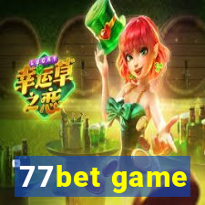 77bet game