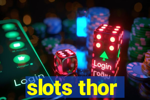 slots thor