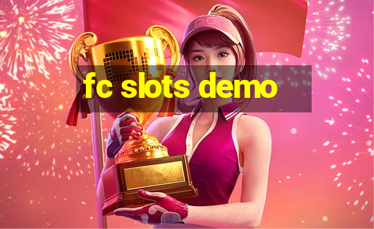 fc slots demo