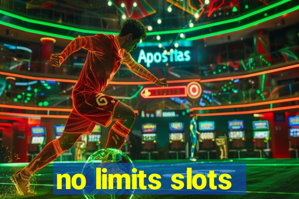 no limits slots