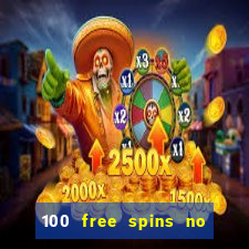 100 free spins no deposit regent casino