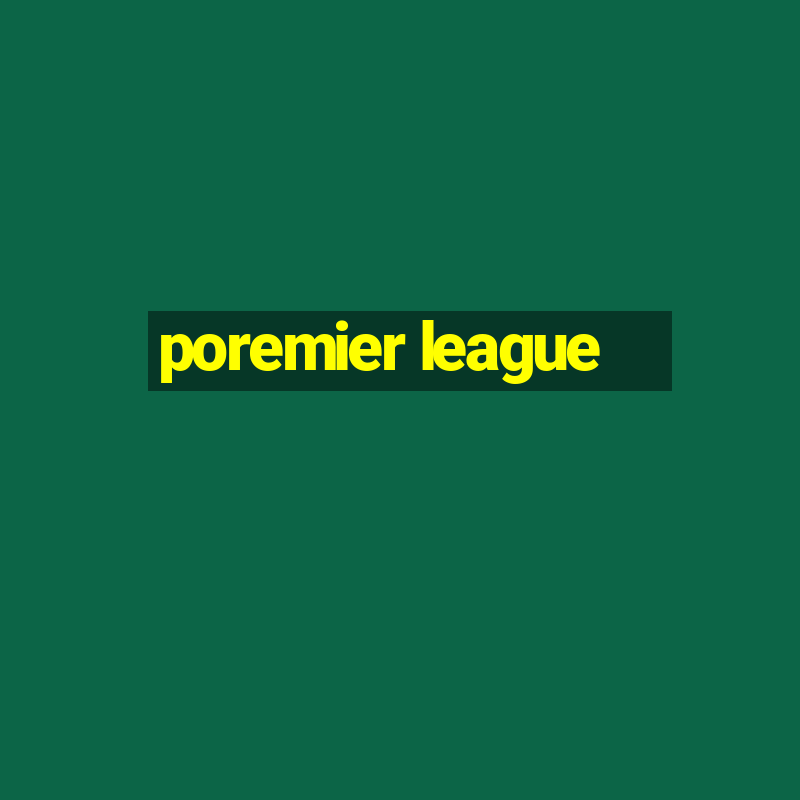 poremier league