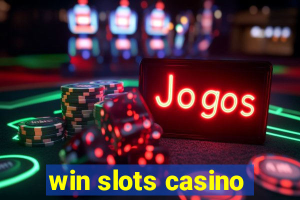 win slots casino