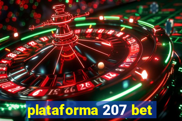 plataforma 207 bet