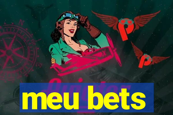 meu bets