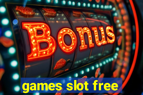 games slot free