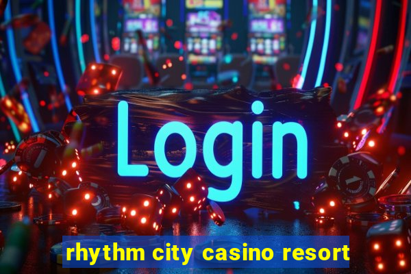 rhythm city casino resort