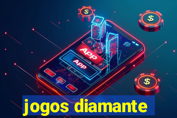 jogos diamante